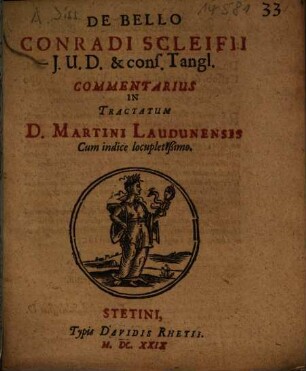 De Bello Conradi Schleifii Commentarius in Tractatum D. Martini Laudunensis