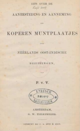 Iets over de aanbesteding en aanneming der koperen muntplaatjes voor Neerlands Oost-Indische bezittingen