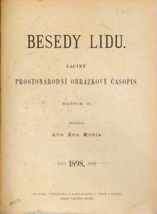Besedy lidu : laciný prostonárodní obrázkový časopis. 6. 1898