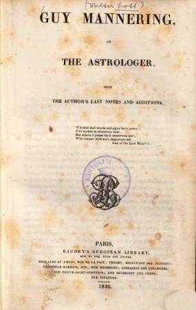 Guy Mannering, or the astrologer : With the author's last notes and additions