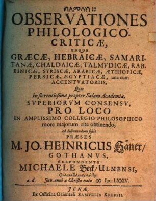 Observationes Philologico-Criticae, Eaeque Graecae, Hebraicae, Samaritanae, Chaldaicae, Talmudicae, Rabbinicae, Syriscae, Arabicae, Aethiopicae, Persicae, Aegyptiacae, una cum Accentuatoriis