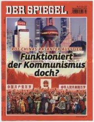 Umschlagblatt des Magazins "Der Spiegel" zum wirtschaftlichen Aufstieg Chinas ("Funktioniert der Kommunismus doch?")