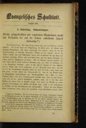 Welche gesetzgeberischen und erziehlichen Maßnahmen macht das Verhalten der aus der Schule entlassenen Jugend notwendig?
