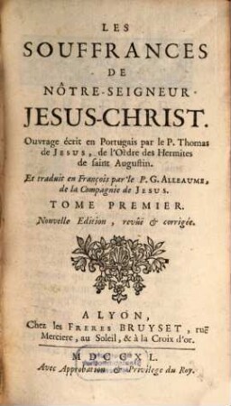 Les Souffrances De Notre-Seigneur Jesus-Christ, 1