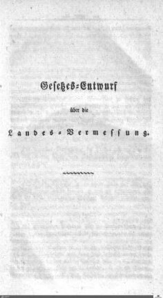 Gesetzes-Entwurf über die Landes-Vermessung