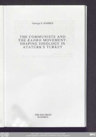 The communists and the Kadro movement : shaping ideology in Atatürk's Turkey