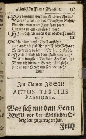 Actus Tertius Passionis. Was sich mit dem Herrn Jesu vor der Weltlichen Obrigkeit zugetragen hat