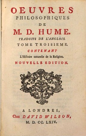 Oeuvres Philosophiques De M. D. Hume : Traduits De L'Anglois, 3. Tome Troisieme Contenant L'Histoire naturelle de la Religion