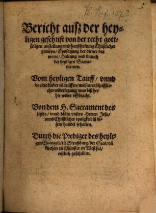 Bericht ausz der heyligen geschrift von der recht gottseligen anstellung und haußhaltung Christlicher gemein, Eynsatzung der diener des worts, Haltung und brauch der heyligen Sacramenten