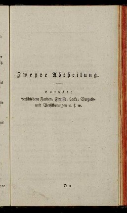 Zweyte Abtheilung. Enthält verschiedene Farben, Firnisse, Lacke, Vergold- und Versilberungen u. f. m.