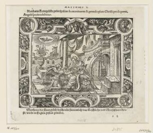 Evangelist Matthäus, aus: "Biblische Figuren deß Neuwen Testaments", Frankfurt am Main 1562, S. a2 recto