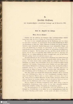 B. Feierliche Eröffnung des vierunddreißigsten ordentlichen Landtags am 9. November 1911