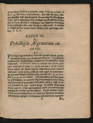 Caput III. De Privilegiis Aegrotorum circa res.