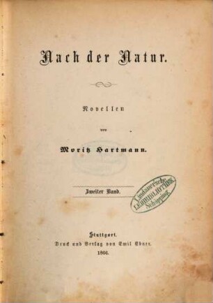 Nach der Natur : Novellen von Moritz Hartmann, 2