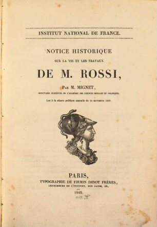 Notice historique sur la vie et les travaux de M. Rossi