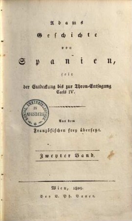 Adams Geschichte von Spanien, seit der Entdeckung bis zur Thron-Entsagung Carls IV., 2
