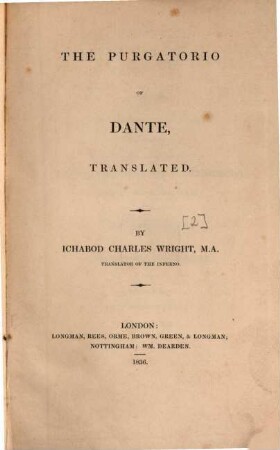 Inferno, Purgatorio and Paradiso The Inferno, Purgatorio and Paradiso of Dante, [2]. The Purgatorio