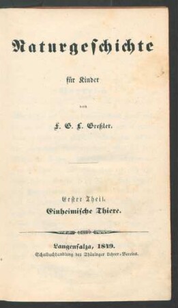 1. Theil: Naturgeschichte der in Deutschland einheimischen Thiere für Kinder