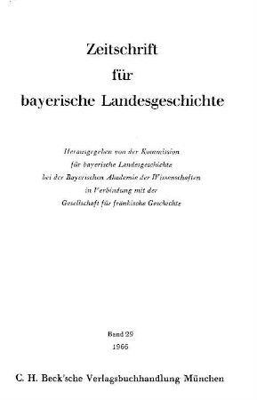 Zeitschrift für bayerische Landesgeschichte : ZBLG. 29, 29. 1966