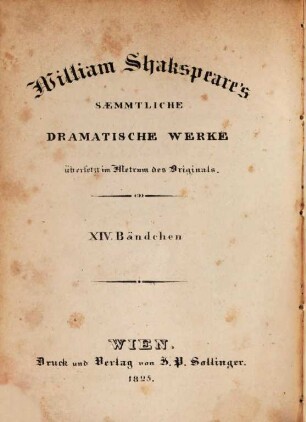 William Shakspeare's sämmtliche dramatische Werke : übersetzt im Metrum des Originals, 14. König Heinrich der Fünfte