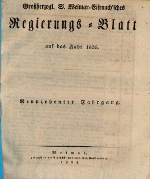 Großherzogl. S. Weimar-Eisenach'sches Regierungs-Blatt auf das Jahr .... 1835 = Jg. 19