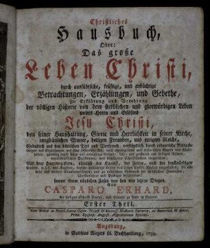 1: Christliches Hausbuch, Oder: Das große Leben Christi. Erster Theil