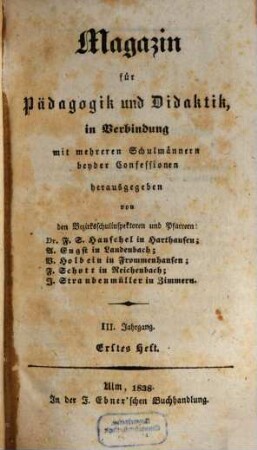 Magazin für Pädagogik und Didaktik : kath. Vierteljahrsschr. für Volkserziehung u. Volksunterricht. 3. 1838