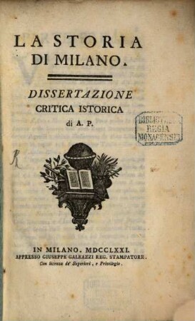 La storia di Milano : Dissertazione critica istorica