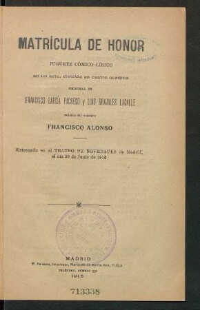 Matrícula de honor : juguete cómico-lírico en un acto, dividido en cuatro cuadros, original de Francisco García Pacheco y Luis Grajales Lacalle