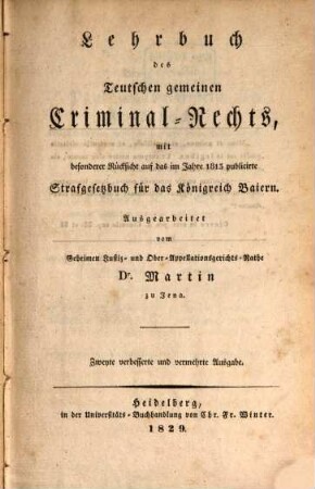 Lehrbuch des Teutschen gemeinen Criminal-Rechts : mit besonderer Rücksicht auf das im Jahre 1813 publicirte Strafgesetzbuch für das Königreich Baiern