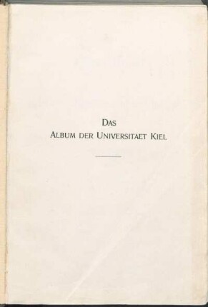 Das Album der Christian-Albrechts-Universität zu Kiel 1665 - 1865
