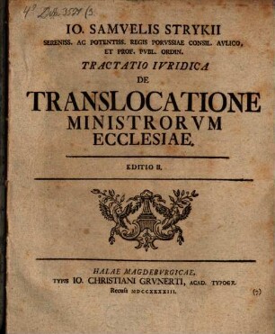 Io. Samvelis Strykii ... Tractatio Ivridica De Translocatione Ministrorvm Ecclesiae