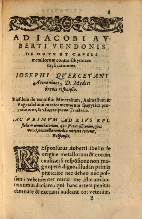 Jos. Quercetani Doct. Medicique Regii Ad Veritatem Hermeticae Medicinae ex Hippocratis veterumque decretis ac Therapeusi, nec non vivae rerum anatomiae exegesi, ipsiusque naturae luce stabiliendam, adversus cuiusdam Anonymi phantasmata Responsio