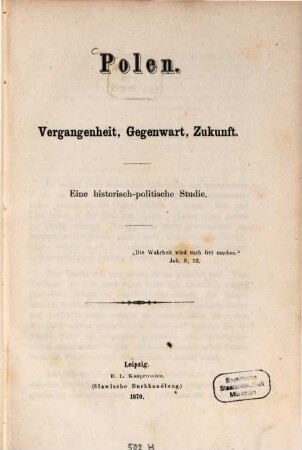 Polen : Vergangenheit, Gegenwort, Zukunft. Eine historisch-politische Studie