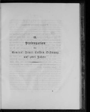 II. Prolongation der General-Feuer-Cassen-Ordnung auf zwei Jahre.