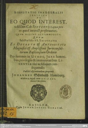 Disputatio Inauguralis Juridica De Eo Quod Interest Ad. l. un. C. De Sententiis, quae pro eo quod interest proferuntur, quam maxime accomodata