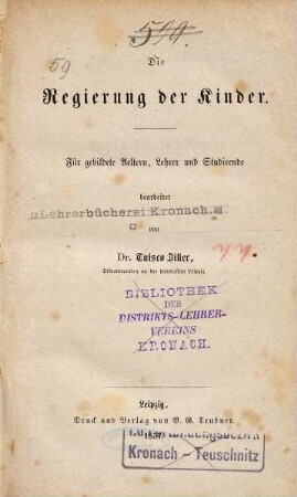 Die Regierung der Kinder : für gebildete Aeltern, Lehrer und Studirende