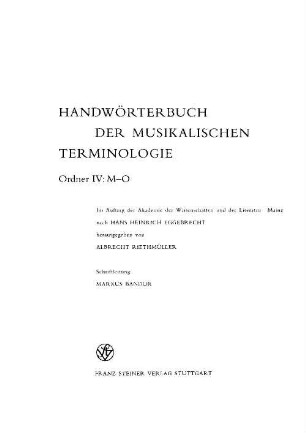 Handwörterbuch der musikalischen Terminologie. 4, M - O