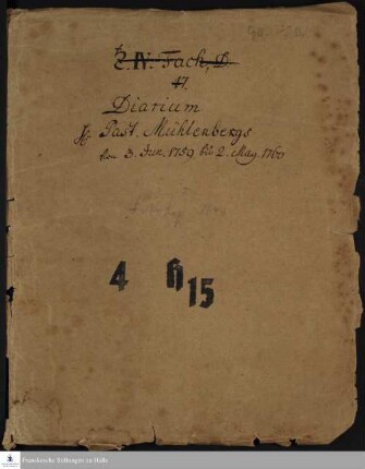 Tagebuch von Heinrich Melchior Mühlenberg.