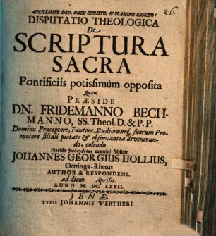 Disp. theol. de scriptura sacra pontificiis potissimum opposita
