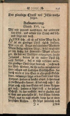 Der glaubige Christ wil Jesu nachfolgen.