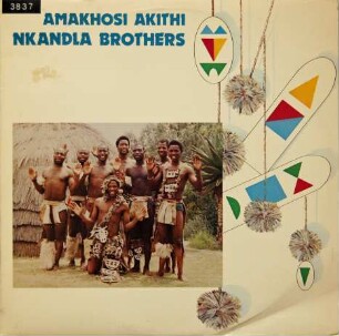 Nkandla Brothers "Amakhosi Akithi"