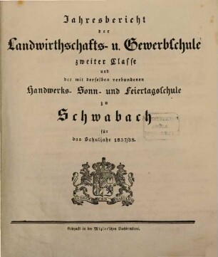 Jahresbericht für die Landwirthschafts- und Gewerbschule II. Classe zu Schwabach. 1837/38