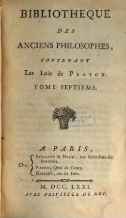 Bibliotheque Des Anciens Philosophes, 7. Contenant Les Loix de Platon