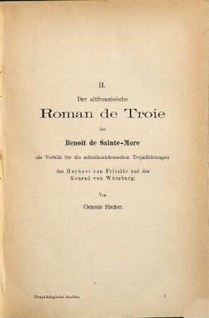 Der altfranzösische Roman de Troie des Benoît de Sainte-More als Vorbild für die mittelhochdeutschen Trojadichtungen des Herbert von Fritslâr und des Konrad von Würzburg