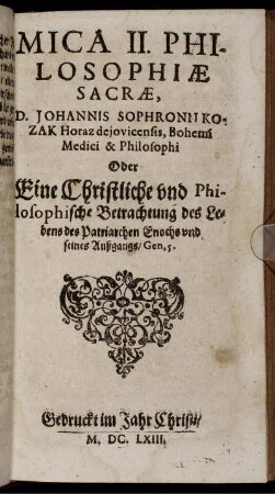 2: Mica ... Philosophiae Sacrae D. Johannis Sophronii Kozak, Bohemi Philosophi & Medici. 2
