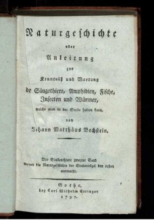 Bd. 2: Naturgeschichte oder Anleitung zur Kenntniß und Wartung der Säugethiere, Amphibien, Fische, Insecten und Würmer, welche man in der Stube halten kann