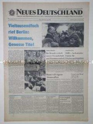Tageszeitung "Neues Deutschland" zum Staatsbesuch des jugoslawischen Präsidenten Tito in der DDR