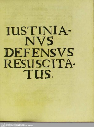 Iustinianus Defensus Resuscitatus