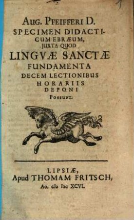 Specimen didacticum Ebraeum iuxta quod s. linguae fundamenta deeem lectionibus horariis deponi possunt